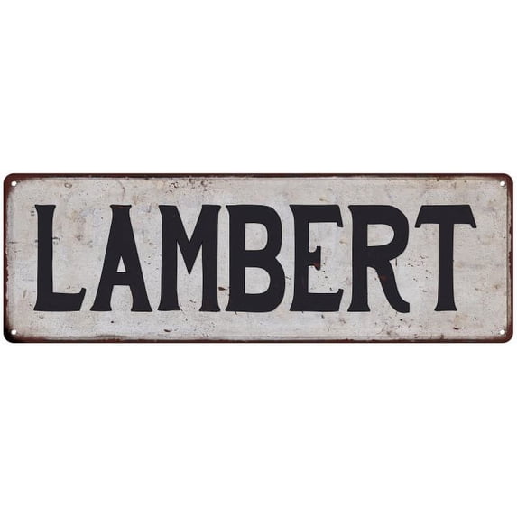 LAMBERT Vintage Look Gift Rustic Chic Metal Sign 6x18 206180036684
