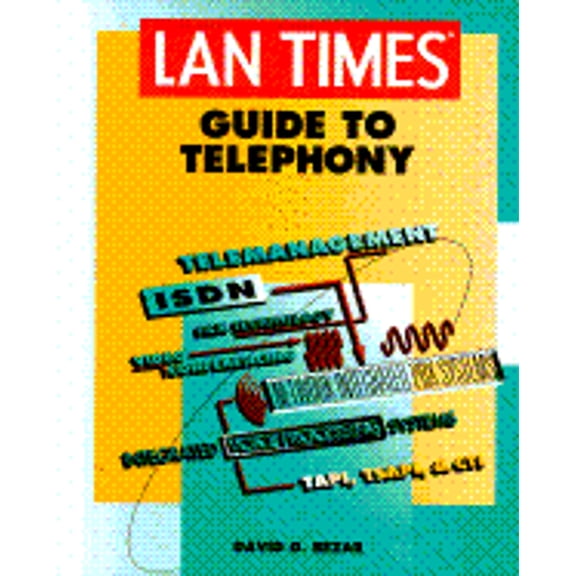 Pre-Owned "LAN Times" Guide to Telephony (LAN Times series) Paperback
