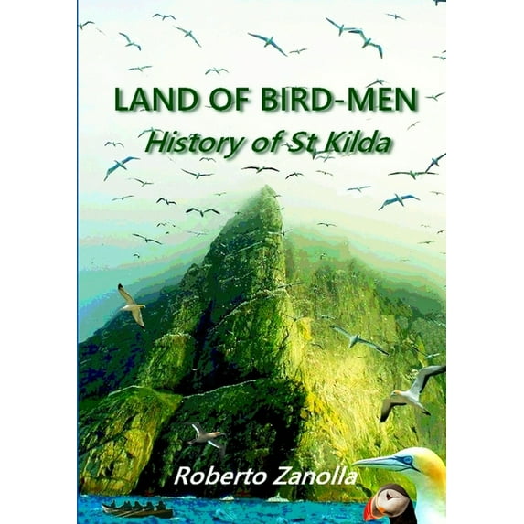 LAND OF BIRD-MEN - History of St Kilda, (Paperback)