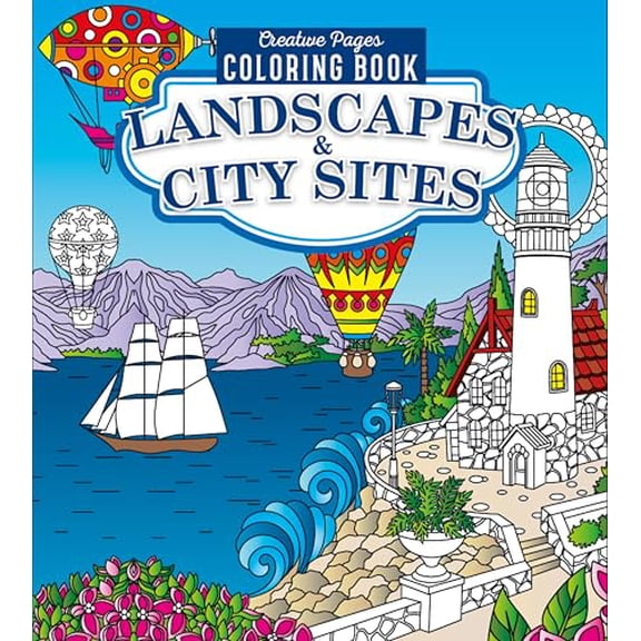 LANDSCAPES AND CITY SITES CREATIVE PAGES COLORING BOOK