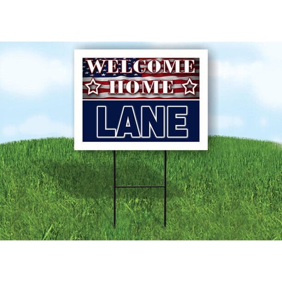 LANE WELCOME HOME FLAG 18 in x 24 in Yard Sign Road Sign with Stand