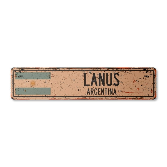 LANUS ARGENTINA Vintage Plastic Street Sign Argentinian flag city country road wall gift | Indoor/Outdoor | 24" Wide