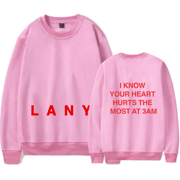 LANY Merch Sweatshirt I Know You Heart Hurts Long Sleeve Crewneck Women Men Hoodie