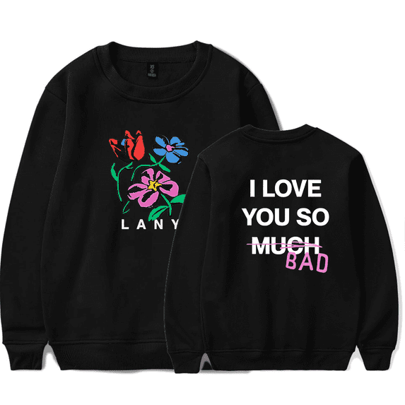 LANY Merch Sweatshirt ILYSB Flower I Love You So Bad Crewneck Hoodies Long Sleeve Sweatshirt Men Women