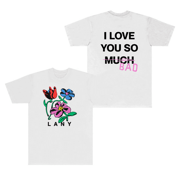 LANY Merch T-Shirt ILYSB Flower I Love You So Bad Short Sleeve Top Tees Men Women