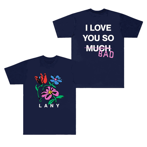 LANY Merch T-Shirt ILYSB Flower I Love You So Bad Short Sleeve Top Tees Men Women