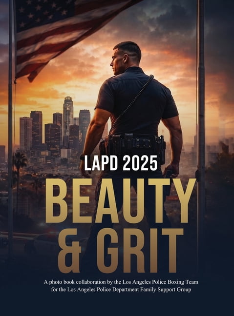 LAPD 2025: Beauty & Grit, (Hardcover)