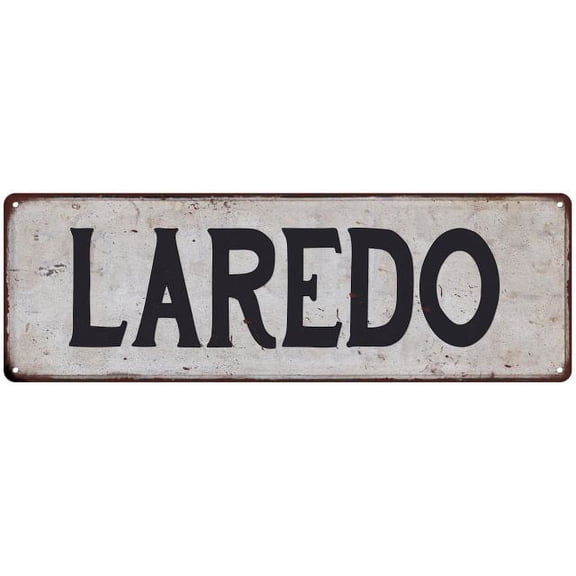 LAREDO Vintage Look Rustic Metal 6x18 Sign City State 106180041060