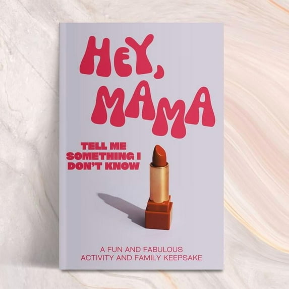 LARKINROAD Hey, Mama! Tell Me Something I Don't Know Journal - Best Gift for Mom - Guided Prompts Keepsake - 100 pages - Full Color Pages - USA Made