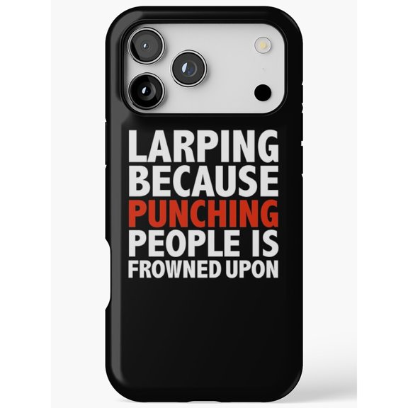 LARPing Because Punching People Is Frowned Upon Black, White and Red Tough Case for Apple iPhone