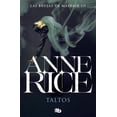 thumbnail image 1 of LAS BRUJAS DE MAYFAIR / LIVES OF THE MAYFAIR WITCHES: Taltos (Spanish Edition) (Series #3) (Paperback), 1 of 1