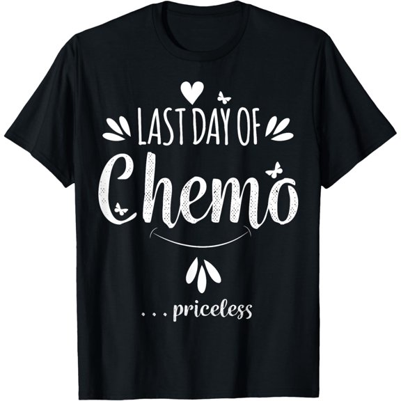 LAST DAY OF CHEMO Survivor | Last Cancer Survivor Gift T-ShirtMen and women, Black T-shirt, size: Extra large