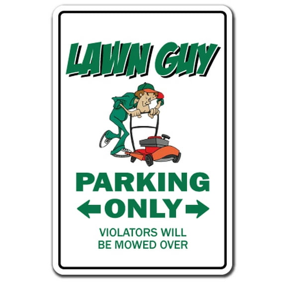 LAWN GUY Aluminum Sign parking mower parts grass seed sod landscaper landscaping | Indoor/Outdoor | 24" Tall