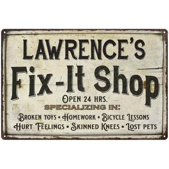 LAWRENCE'S Fix-It Shop Sign Grandpa Dad Wall Decor Gift 8x12 Metal 108120006066