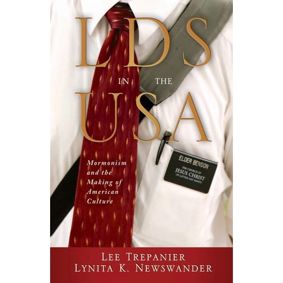 LDS in the USA: Mormonism and the Making of American Culture, (Paperback)