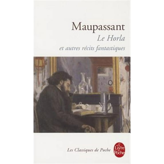 LE HORLA ET AUTRES NOUVELLES
