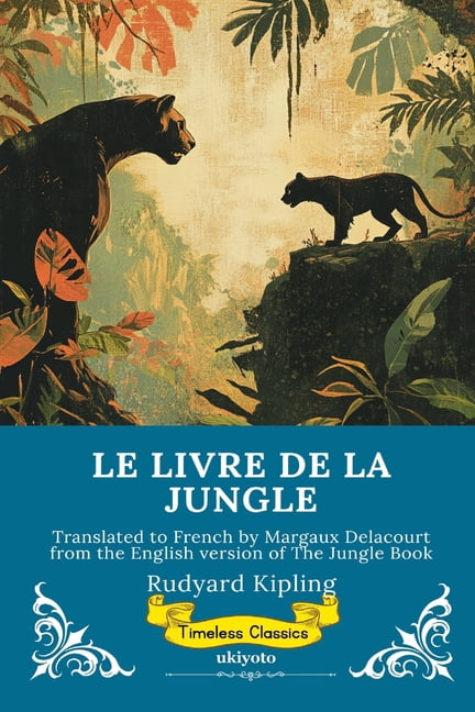 LE LIVRE DE LA JUNGLE French Version of The Jungle Book, (Paperback)