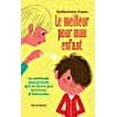 thumbnail image 1 of LE MEILLEUR POUR MON ENFANT, 1 of 1