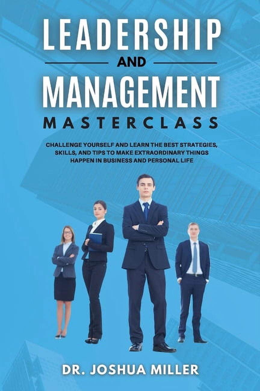 Strategy Master Class LEADERSHIP AND MANAGEMENT Masterclass Challenge Yourself and Learn the ...