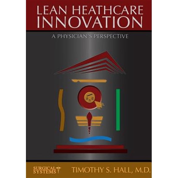 Pre-Owned LEAN Healthcare Innovation: Out of Struggle (Paperback)