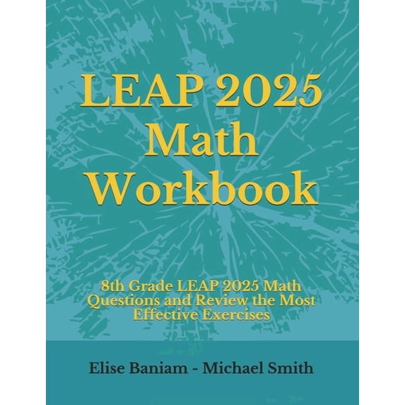 LEAP 2025 Math Workbook: 8th Grade LEAP 2025 Math Questions and Review ...