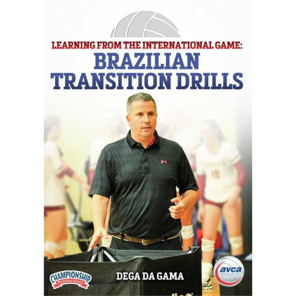 LEARNING FROM THE INTERNATIONAL GAME : BRAZILIAN TRANSITION DRILLS (AVCA, DA GAMA)