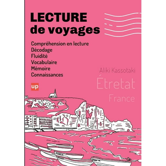 LECTURE de voyages ?tretat: Am?liorer les comp?tences en lecture gr?ce ? des voyages aventureux