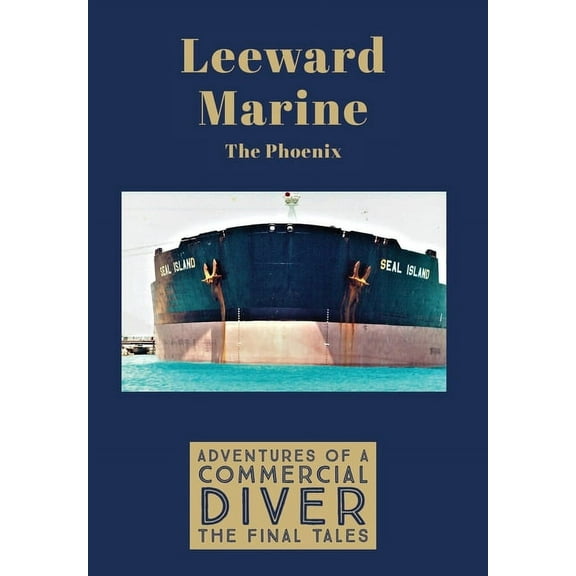 LEEWARD MARINE The Phoenix (Hardcover)