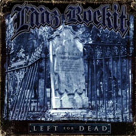 LEFT FOR DEAD [LAAZ ROCKIT] [4028466116031]