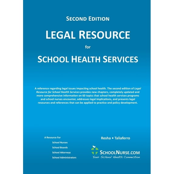 LEGAL RESOURCE for SCHOOL HEALTH SERVICES - Second Edition - HARD COVER, (Hardcover)