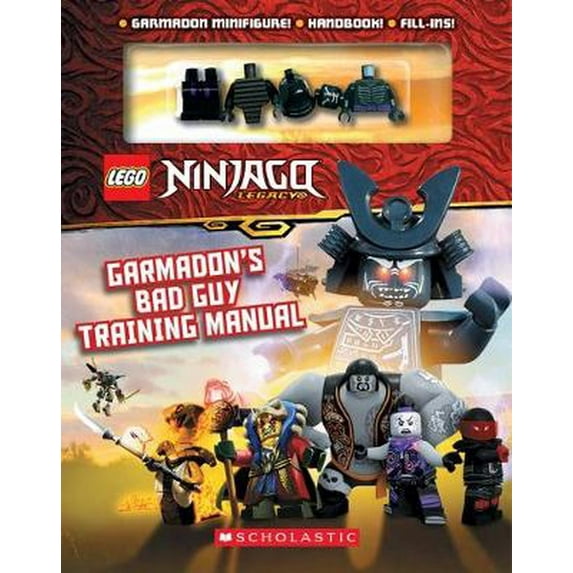 LEGO Ninjago: Garmadon's Bad Guy Training Manual (with Garmadon minifigure) (LEGO Ninjago - Masters of Spinjitzu)