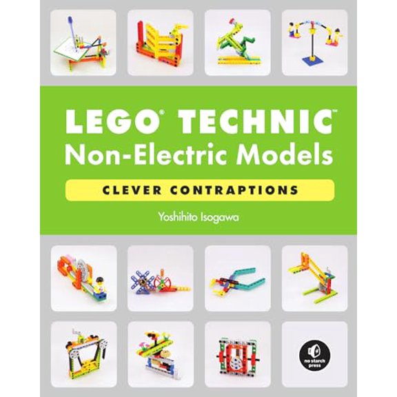 LEGO Technic Non-Electric Models: Clever Contraptions (Paperback)