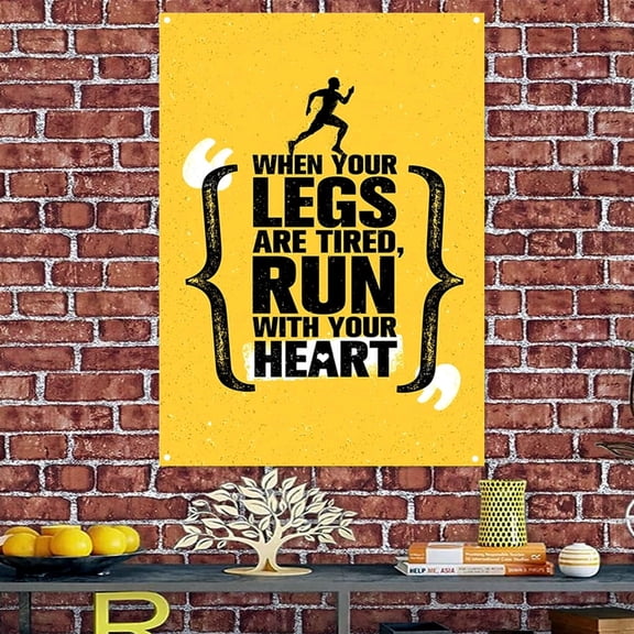 WHEN YOUR LEGS ARE TIRED RUN WITH YOUR HEART - Motivational Quotes Gym Posters - Classroom Office Wall Art Banner Canvas Painting - Inspiring Teens Fitness Learning Work Decor Flag 38" x 57"