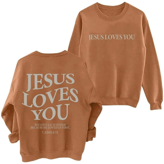 LEKDFST Christian Sweatshirt Women Jesus Loves You Religious Sayings Pullover Letter Print Long Sleeve Crew Neck Fall Tops Brown L