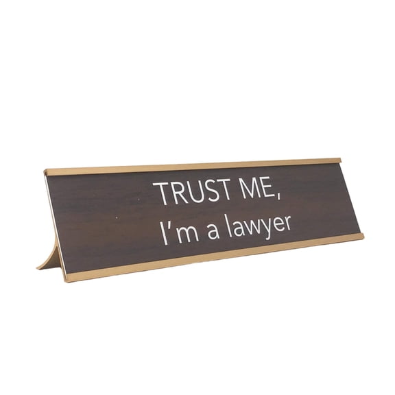 LEMONSODA Novelty Nameplate Style Desk Sign (Trust Me, I'm a Lawyer) - Brown
