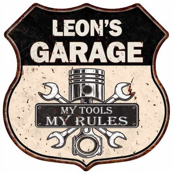 LEON'S Garage My Tools My Rules Sign 12x12 Metal Sign 211110024165
