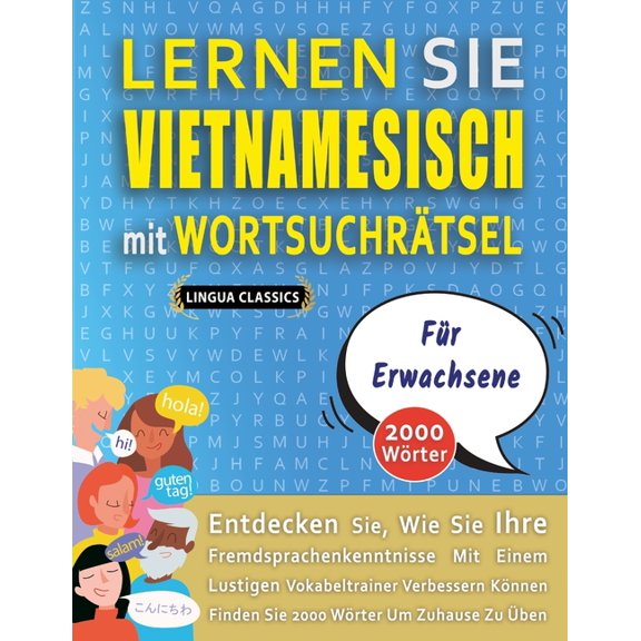 LERNEN SIE VIETNAMESISCH MIT WORTSUCHRTSEL FR ERWACHSENE - Entdecken Sie, Wie Sie Ihre Fremdsprachenkenntnisse Mit Ein, (Paperback)
