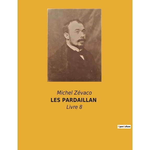 Les Pardaillan: Livre 8, (Paperback)