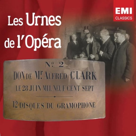 Les Urnes de l'Opera (CD) by Adelina Patti (soprano), Agustarello Affre (tenor), Antonio Scotti (baritone), Auguste Delacroix (piano);...