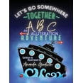 thumbnail image 1 of LET'S GO SOMEWHERE TOGETHER An ABC Alliteration Adventure, (Paperback), 1 of 1