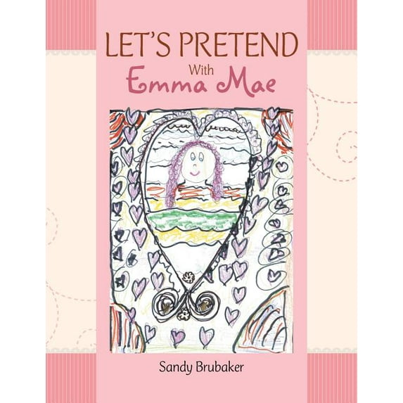 LET'S PRETEND With Emma Mae, (Paperback)