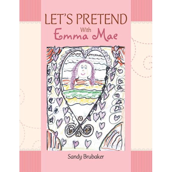 LET'S PRETEND With Emma Mae, (Paperback)