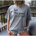 thumbnail image 1 of LET THE GOOD TIMES ROLL Garment Dyed Graphic T-Shirt, 1 of 9