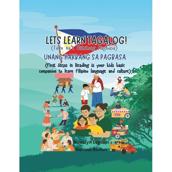 LETS LEARN TAGALOG! Tayo na't Matutong Magbasa: UNANG HAKBANG SA PAGBASA First Steps in Reading is your kids basic , (Paperback)