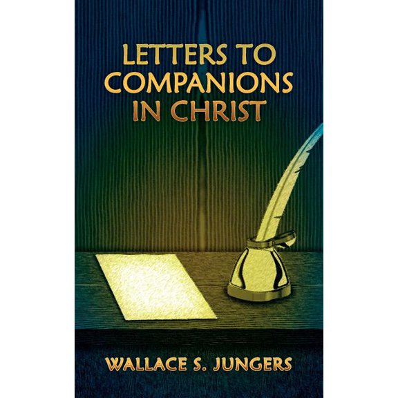 Letters to Companions in Christ, (Paperback)