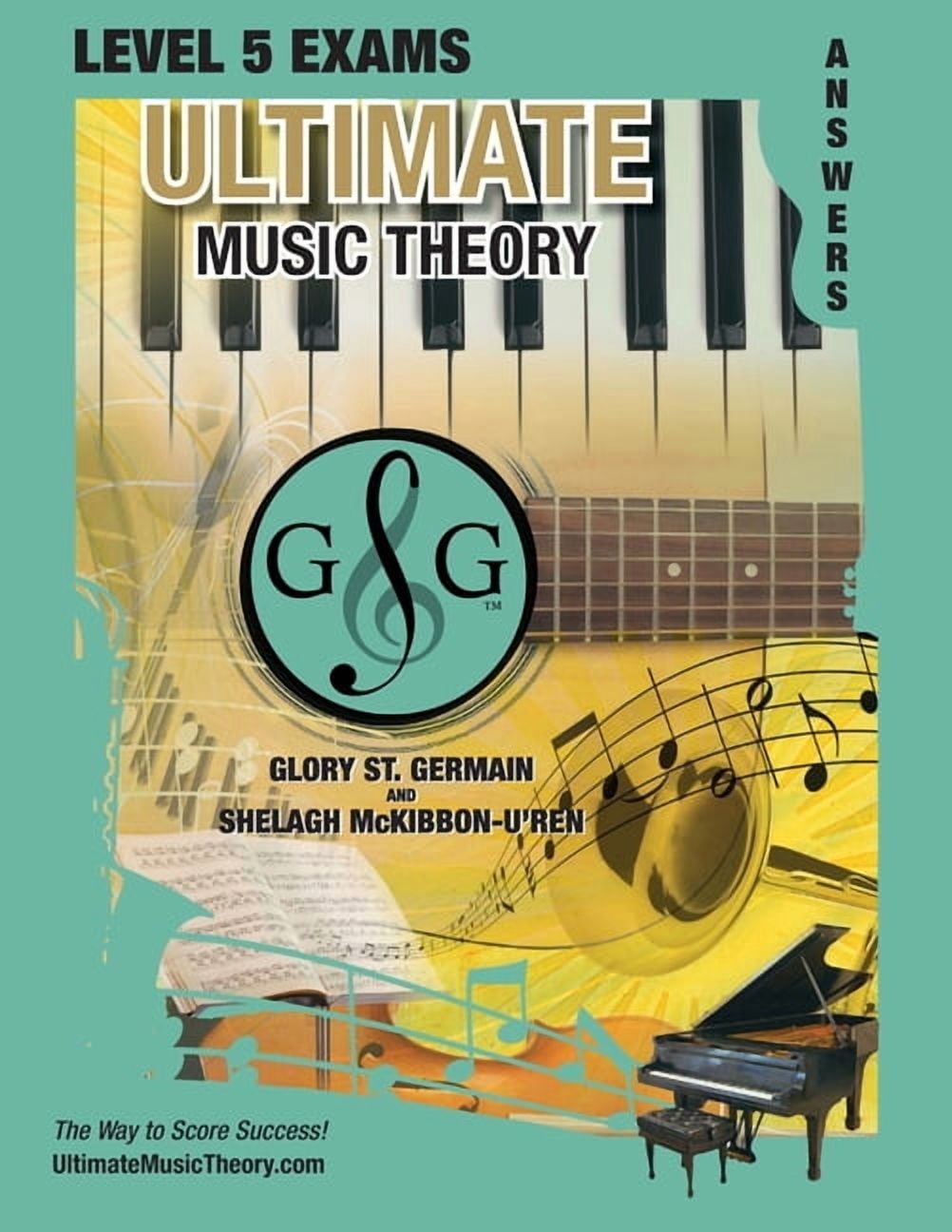 Ultimate Music Theory Exam Level LEVEL 5 Music Theory Exams Answer Book ...