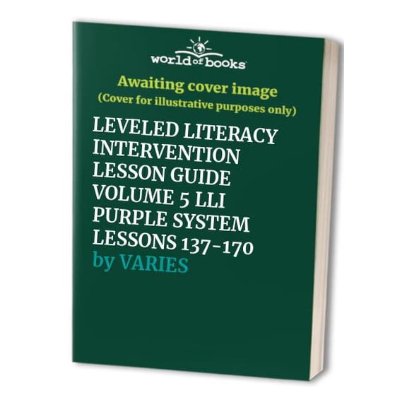 Pre-Owned LEVELED LITERACY INTERVENTION LESSON GUIDE VOLUME 5 LLI PURPLE SYSTEM LESSONS 137-170 Paperback