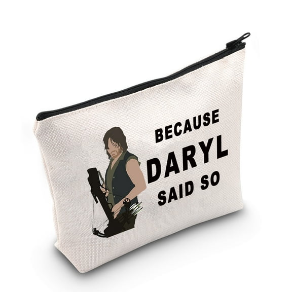 LEVLO Daryl Quote Cosmetic Make Up Bag Daryl Dixon Fans Gift Because Daryl Said So Makeup Zipper Pouch Bag For Women Girls