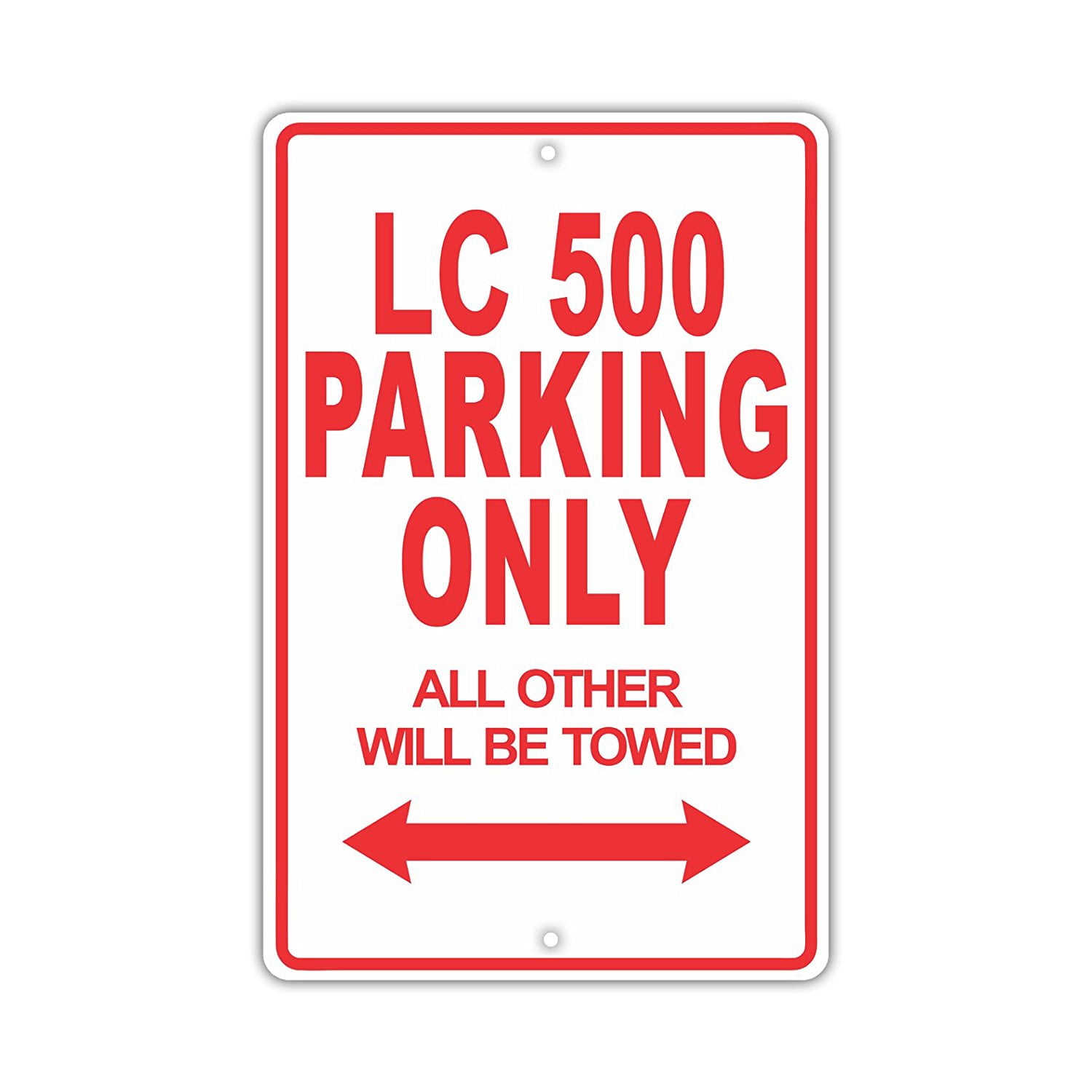 LEXUS LC 500 Parking Only All Others Will Be Towed Ridiculous Funny ...