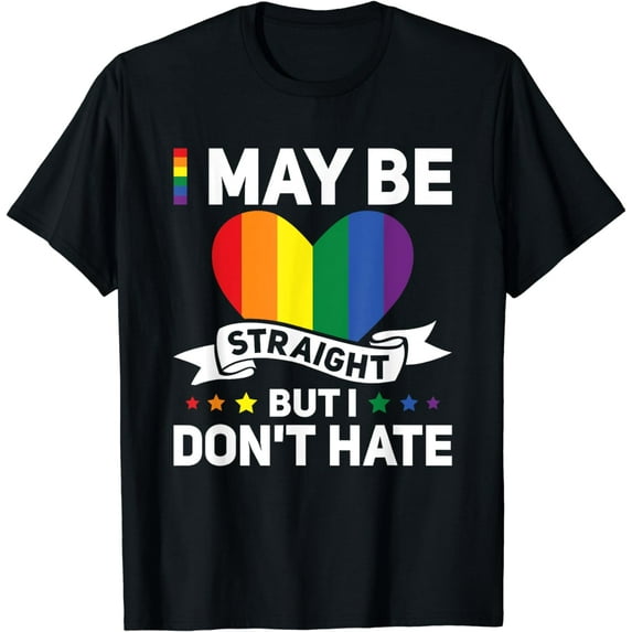 LGBT Gay Pride Month I may be straight but I dont hate T-Shirt